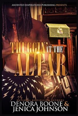 Thuggin' At The Altar by Johnson, Jenica