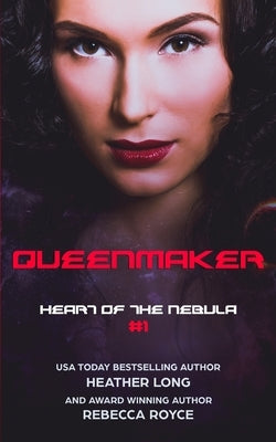 Queenmaker by Royce, Rebecca
