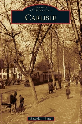 Carlisle by Bone, Beverly J.
