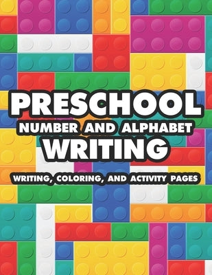 Preschool Number And Alphabet Writing Writing Coloring And Activity Pages: A Cute Activity Book For Writing And Coloring, Fun Preschool Learning Made by Prints, Treasure Cave
