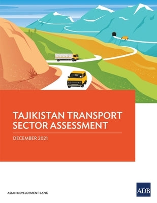 Tajikistan Transport Sector Assessment by Asian Development Bank