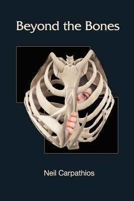 Beyond the Bones by Kistner, Diane