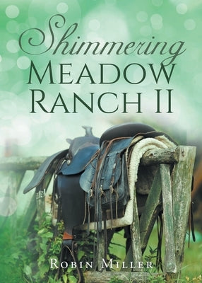 Shimmering Meadow Ranch II by Miller, Robin