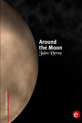 Around the moon by Verne, Jules