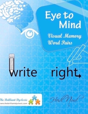 Visual Memory Word Pairs: Write Right! by Nord, Heidi