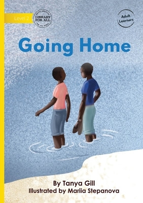 Going Home by Gill, Tanya