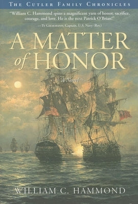A Matter of Honor by Hammond, William C.