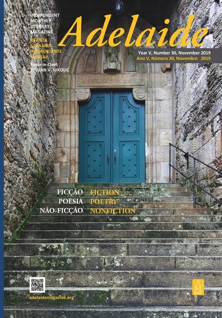 Adelaide: Independent Literary Magazine No.30, November 2019 by Nikolic, Stevan V.