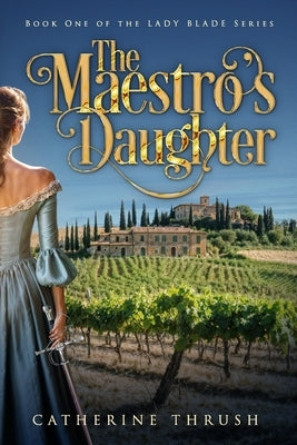 The Maestro's Daughter by Thrush, Catherine