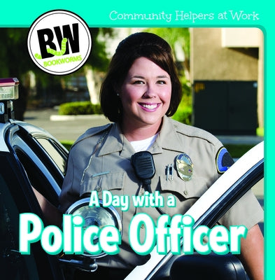 A Day with a Police Officer by Kawa, Katie