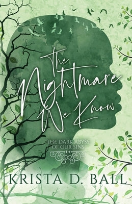 The Nightmare We Know by Ball, Krista D.