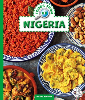 Foods from Nigeria by Ventura, Marne