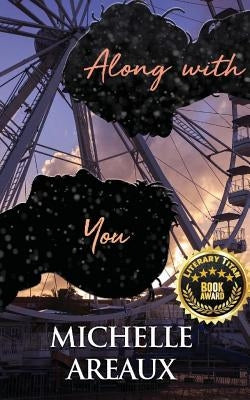 Along with You by Areaux, Michelle