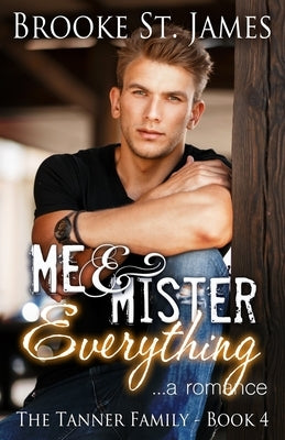 Me & Mister Everything: A Romance by St James, Brooke