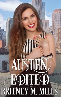 Austen, Edited: A Best Friends Romance by Mills, Britney M.