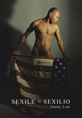 Sexile = Sexilio by Lam, Jimmy