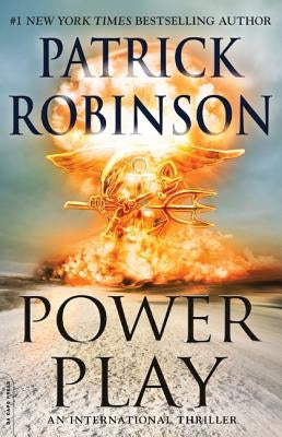 Power Play: An International Thriller by Robinson, Patrick