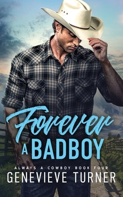 Forever a Bad Boy by Turner, Genevieve