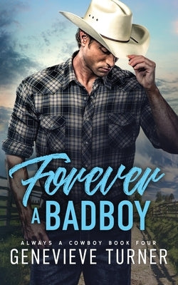 Forever a Bad Boy by Turner, Genevieve