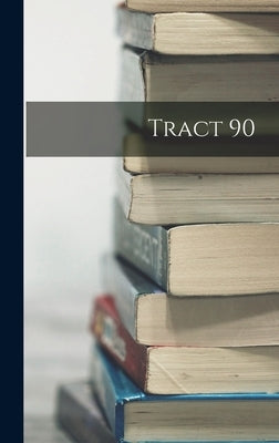 Tract 90 by Anonymous