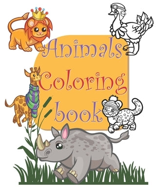 Animals coloring book: happy animals coloring book by Kolor Books