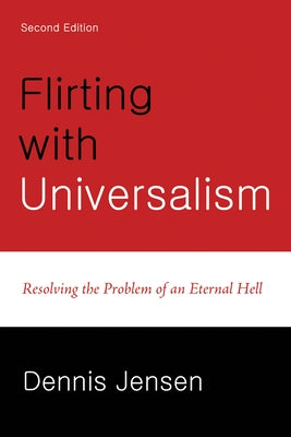 Flirting with Universalism, 2nd Edition by Jensen, Dennis