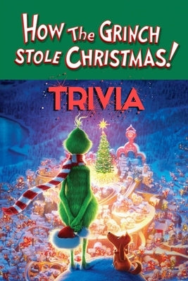 How The Grinch Stole Christmas! Trivia: Gift for Christmas by Thompson, Ulisha