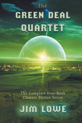 The Green Deal Quartet by Lowe, Jim