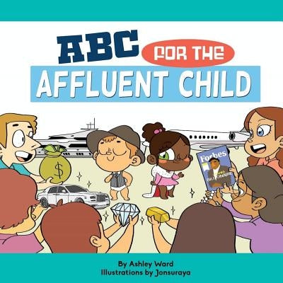ABC For the Affluent Child by Jonsuraya