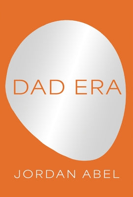 Dad Era by Abel, Jordan