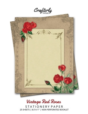 Vintage Red Roses Stationery Paper: Antique Letter Writing Paper for Home, Office, 25 Sheets (Border Paper Design) by Crafterly Paperie