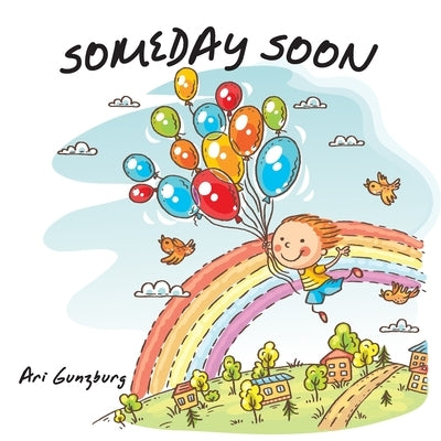 Someday Soon by Gunzburg, Ari