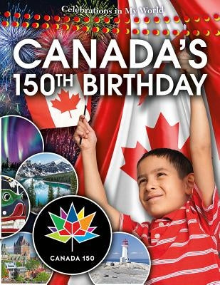 Canada's 150th Birthday by Middleton, Kathy
