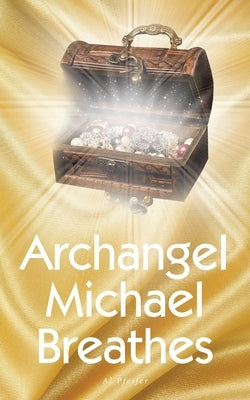 Archangel Michael Breathes by Pfeifer, Al