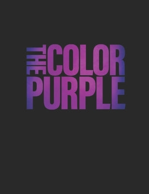 The Color Purple: Screenplay by Schmitt, Jayme