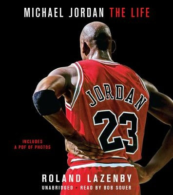 Michael Jordan: The Life by Lazenby, Roland