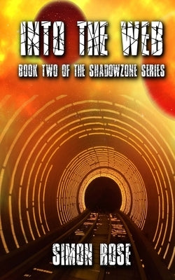 Into The Web by Rose, Simon