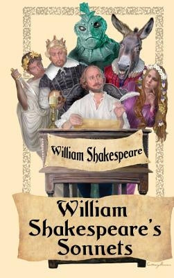 William Shakespeare's Sonnets by Shakespeare, William