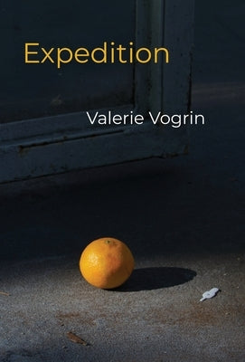 Expedition by Vogrin, Valerie