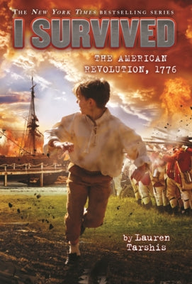 I Survived the American Revolution, 1776 by Tarshis, Lauren