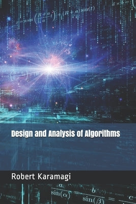 Design and Analysis of Algorithms by Karamagi, Robert Method