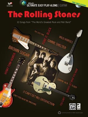 Ultimate Easy Guitar Play-Along -- The Rolling Stones: 10 Songs from the World's Greatest Rock and Roll Band (Easy Guitar Tab), Book & DVD [With DVD R by Rolling Stones, The