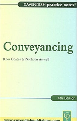 Practice Notes on Conveyancing by Coates, Ross