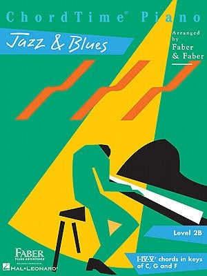 Chordtime Piano Jazz & Blues: Level 2b by Faber, Nancy