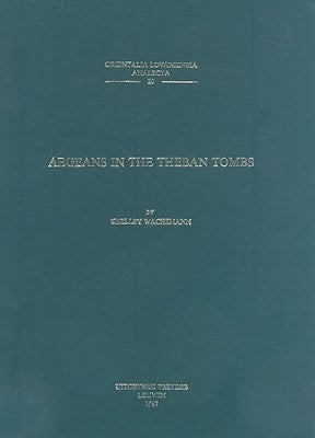 Aegeans in the Theban Tombs by Wachsmann, S.