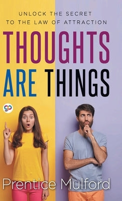 Thoughts are Things by Prentice, Mulford