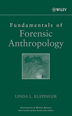 Fundamentals of Forensic Anthropology by Klepinger, Linda L.