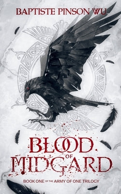 Blood of Midgard by Pinson Wu, Baptiste