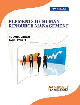 Elements of Human Resource Management by Ghosh, Anamika