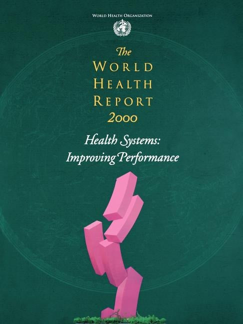 The World Health Report 2000 by Who